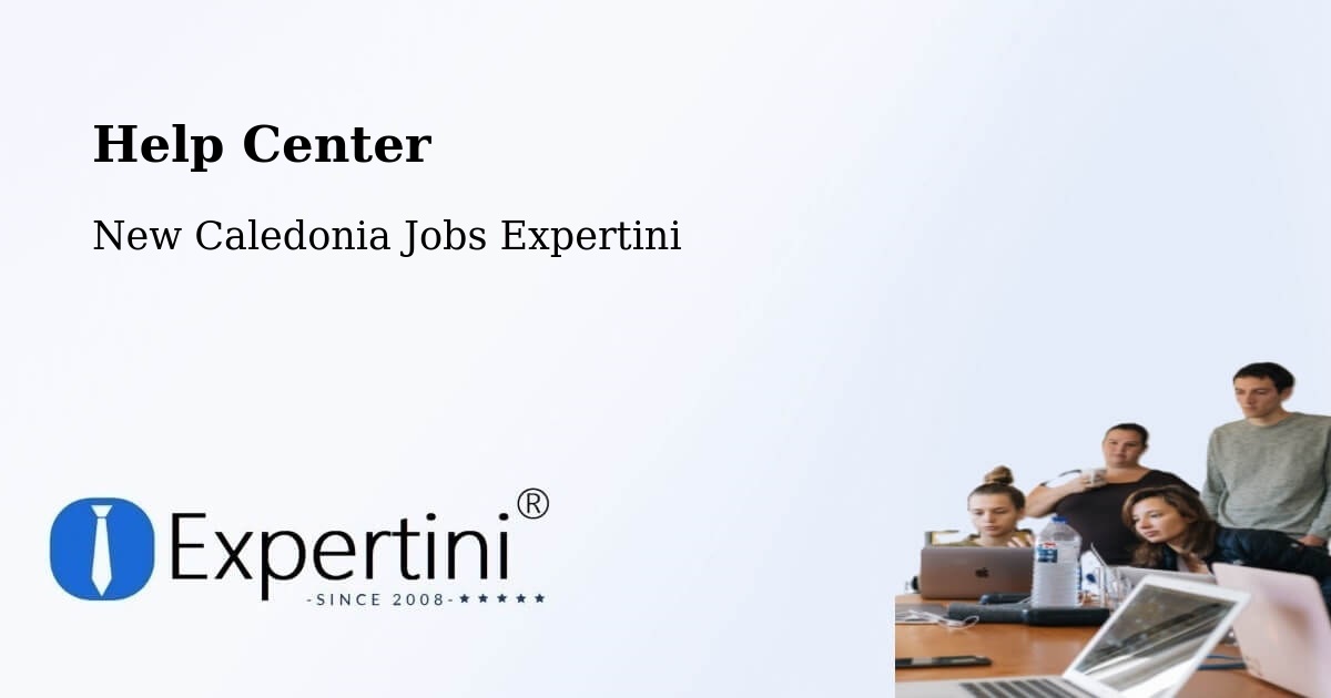 Help Center – Ognat - New Caledonia Jobs Expertini