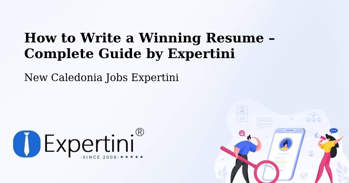 Resume Writing Guide for Job Seekers – Ognat - Ognat, New Caledonia Jobs Expertini